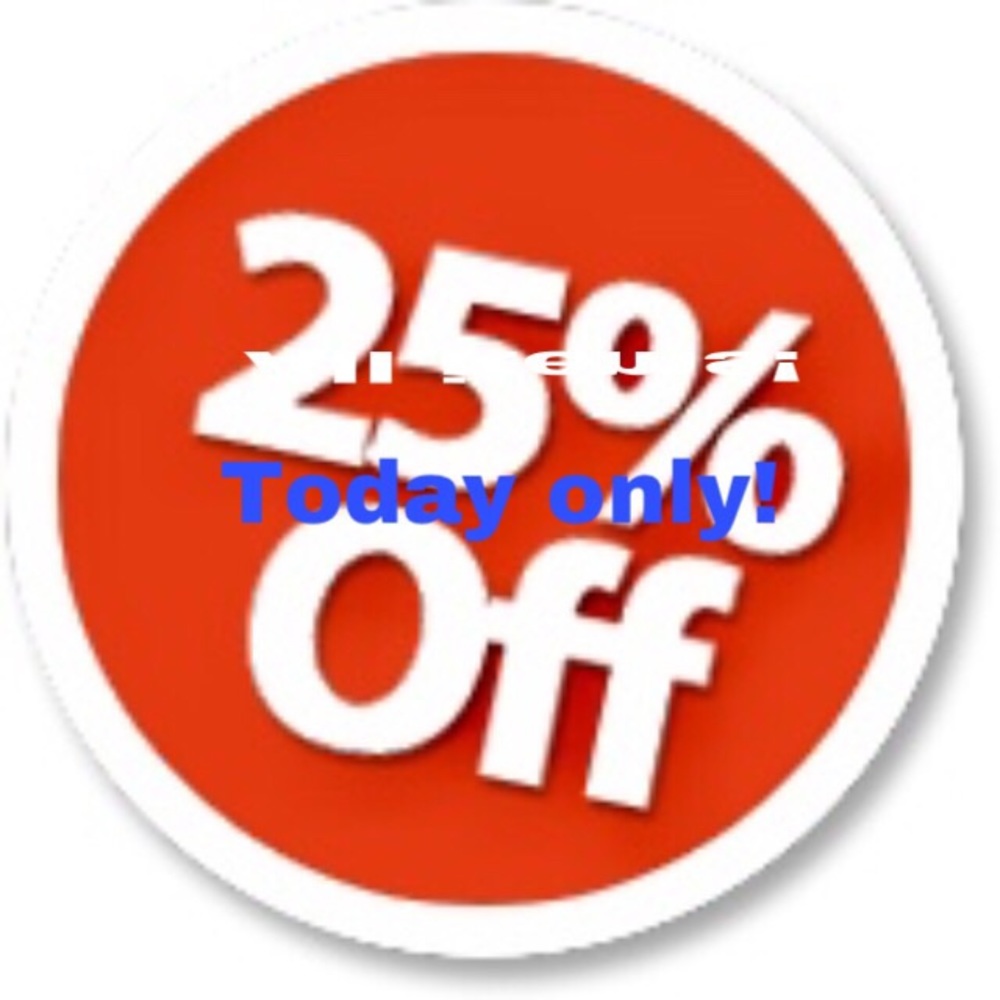 25% off all items today only